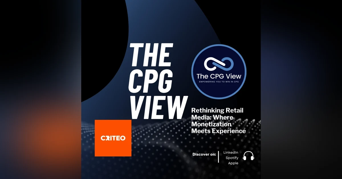 Rethinking Retail Media: Where Monetization Meets Experience (Sherry Smith, President, Retail Media at Criteo)