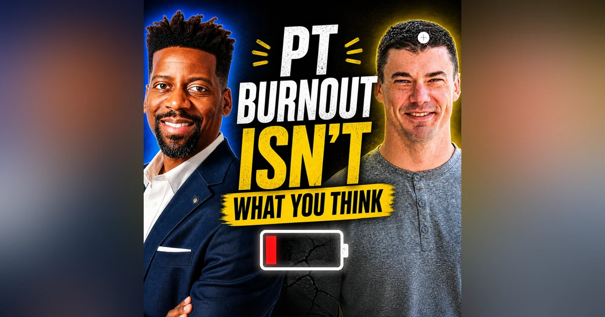 PT Burnout Isn’t What You Think