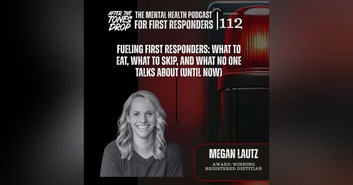 Fueling First Responders: What to Eat, What to Skip, and What No One Talks About (Until Now)