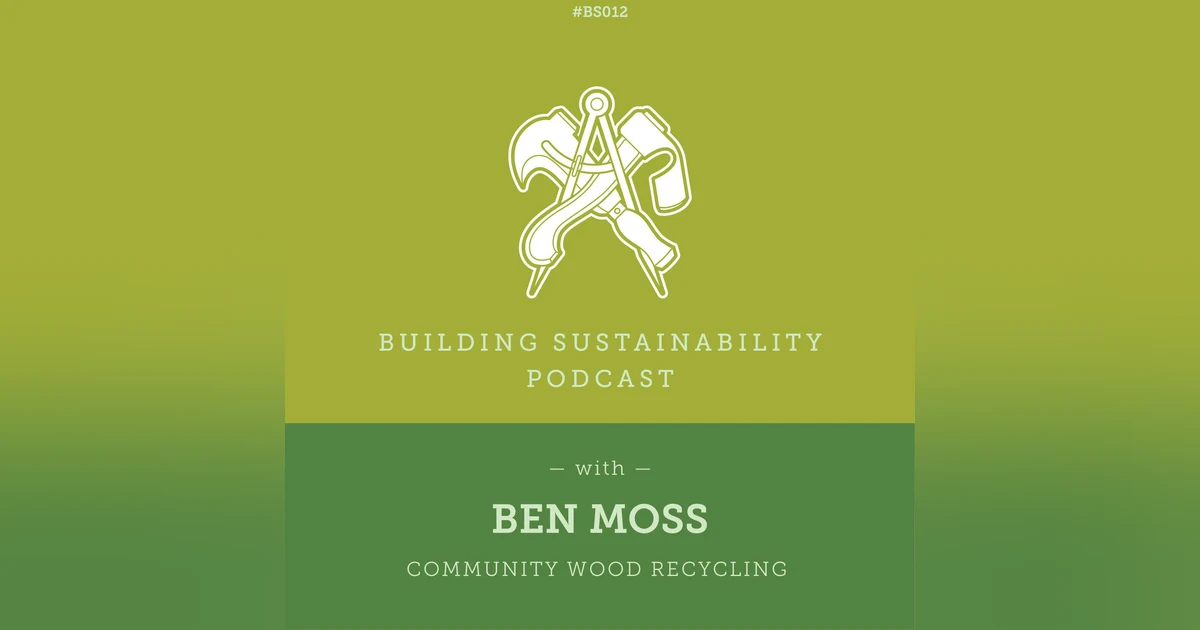 Community Wood Recycling - Ben Moss - BS012