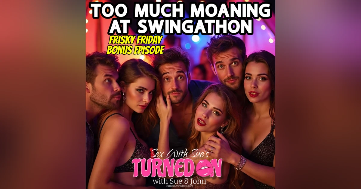 BONUS: Swingathon Gets Complaints - Too Much Moaning