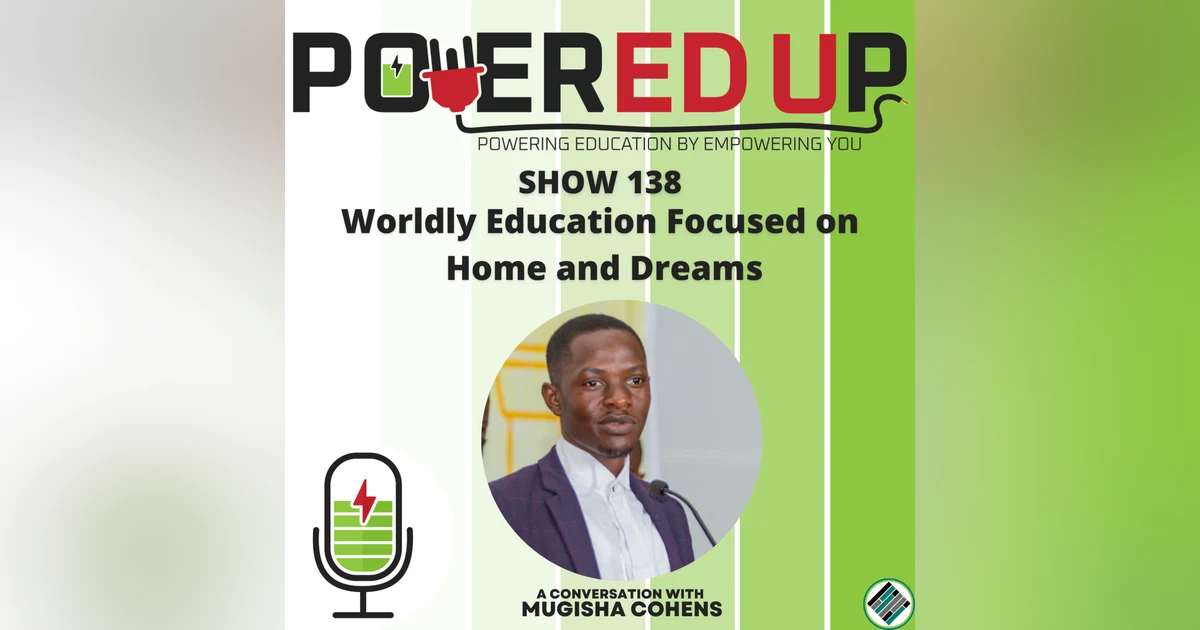 139: Worldly Education Focused on Home and Dreams