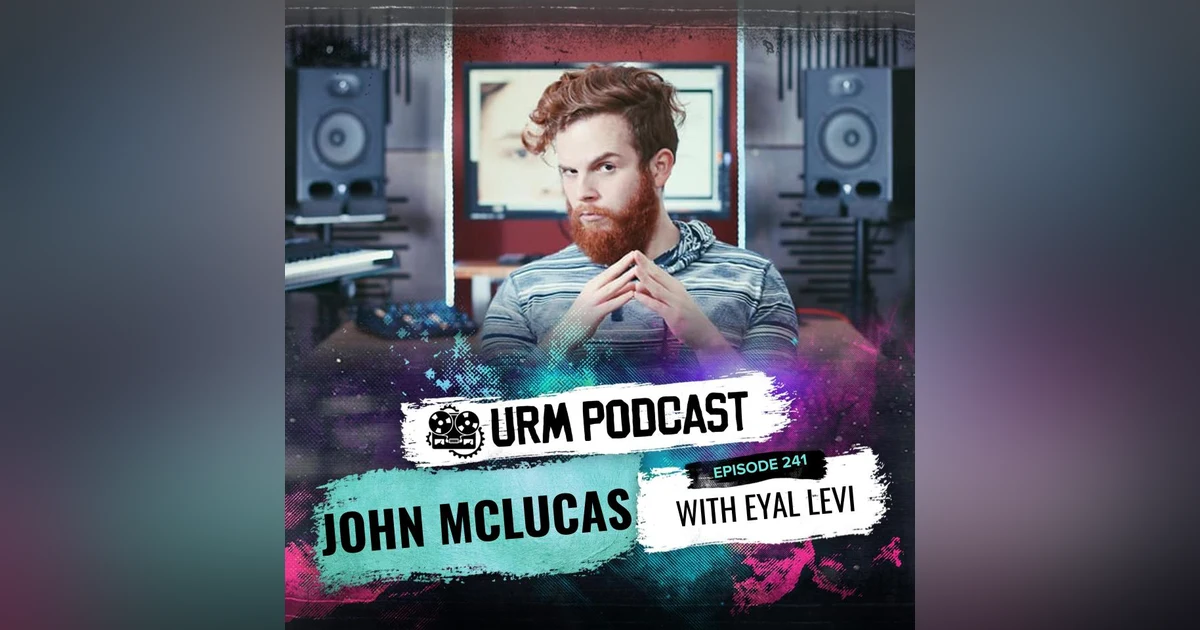 EP 241 | John McLucas