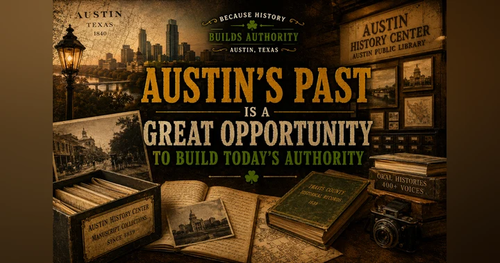 image for Austin, TX - Where a Goldmine of Local History, Maps Authority, and AI Visibility Converge