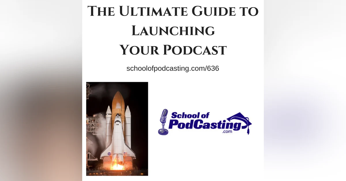 The Ultimate Guide to Launching Your Podcast
