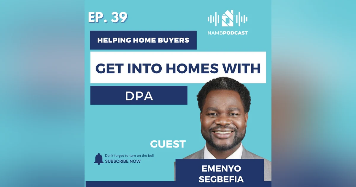 Episode 39: Helping More Borrowers Get Into Homes with Chenoa Fund