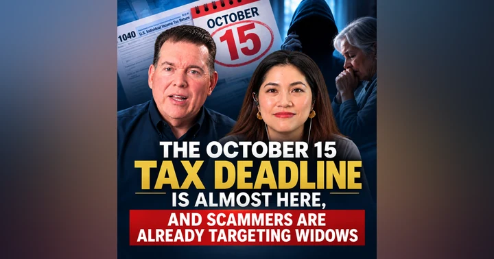 image for The October 15 Tax Deadline Is Almost Here, and Scammers Are Already Targeting Widows
