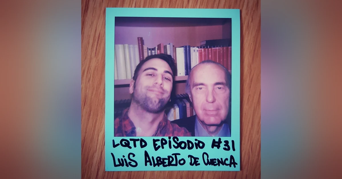 #31: Luis Alberto de Cuenca - Poeta y Peter Pan