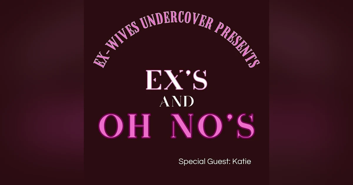 S5:E10 BONUS | Dating Disasters w/Special Guest Katie