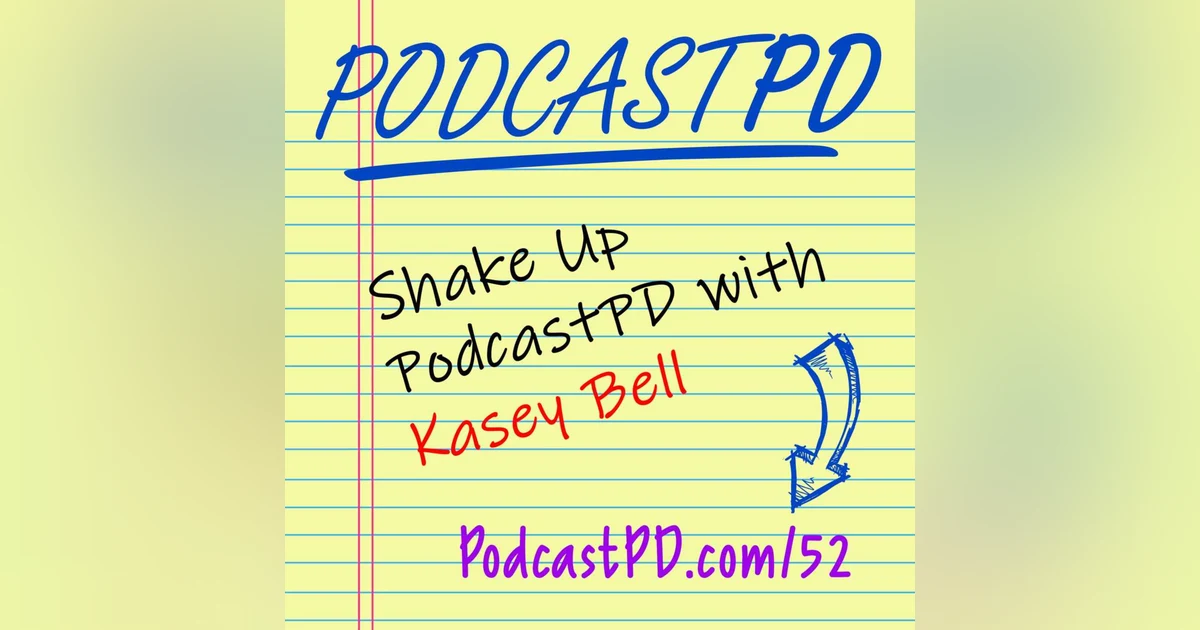 Shake Up PodcastPD with Kasey Bell - PPD052