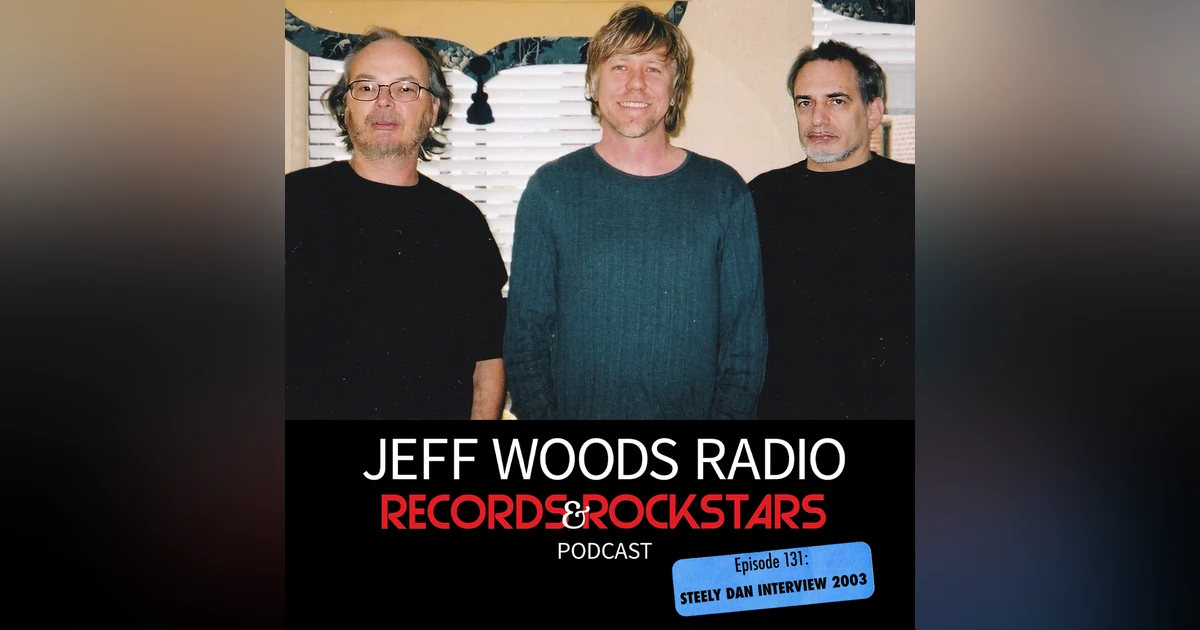 131: Steely Dan Interview 2003