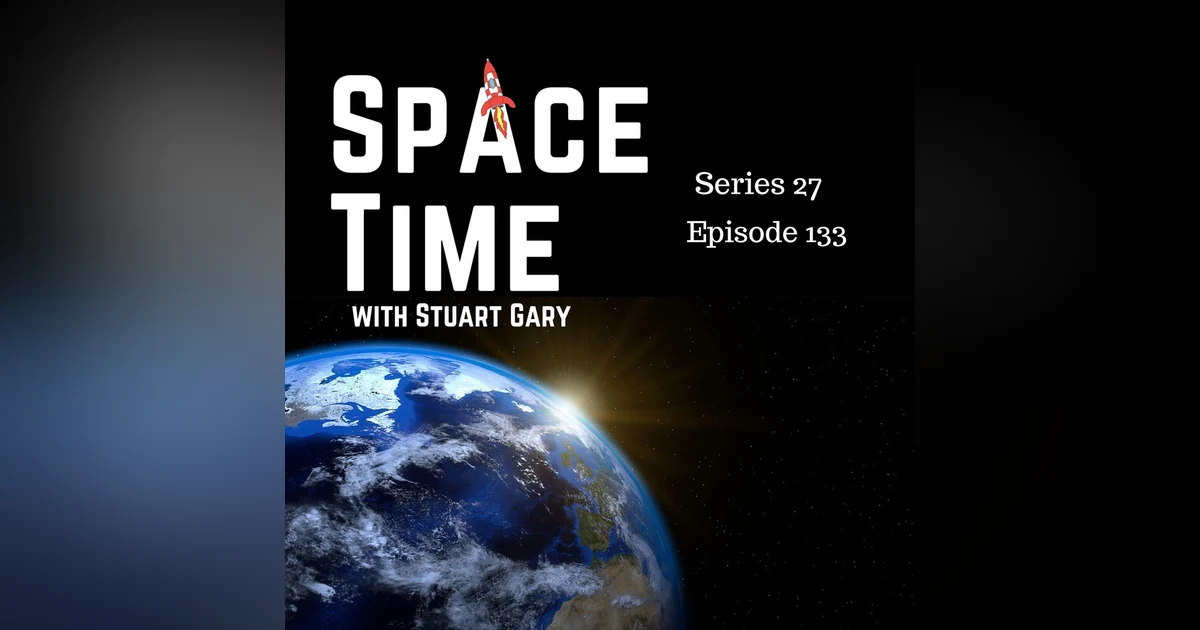 S27E133: Earth's Mantle's Dual Blobs, China's Lunar Ambitions, and Crew 8's Return