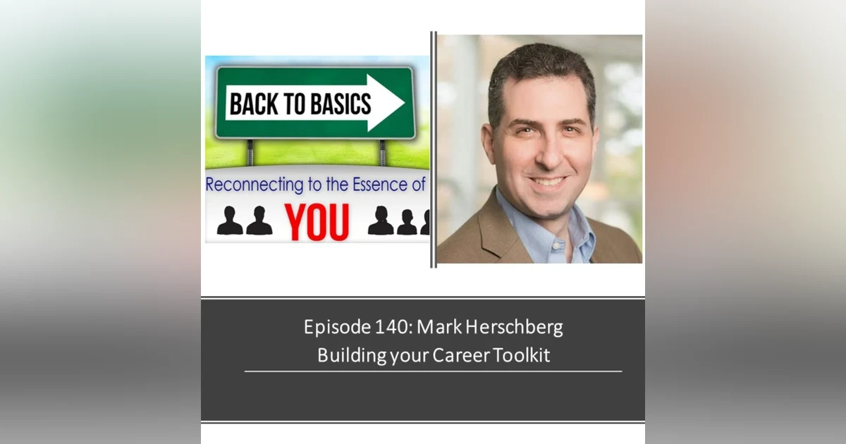 E140: Mark Herschberg - Building your Career Toolkit
