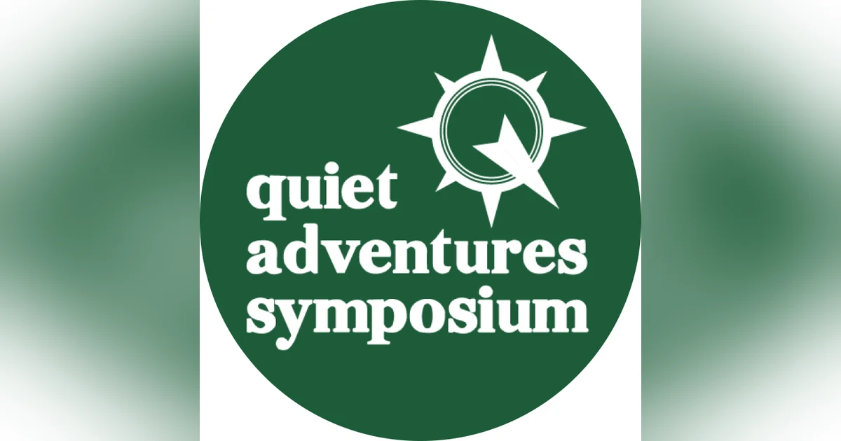 #83 - Quiet Adventures Symposium 2023 - Lansing, MI