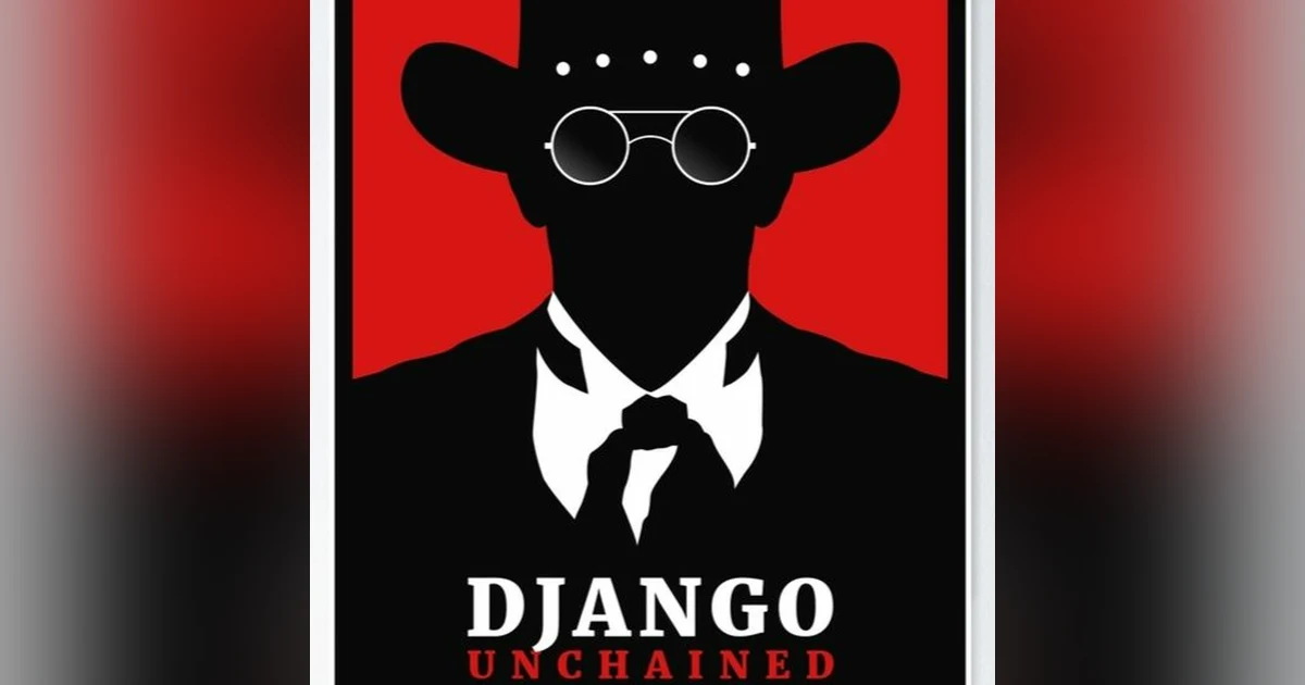 I Just Watched - Django Unchained