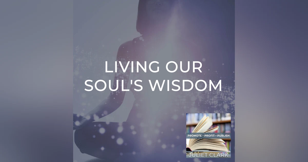 Living Our Soul's Wisdom