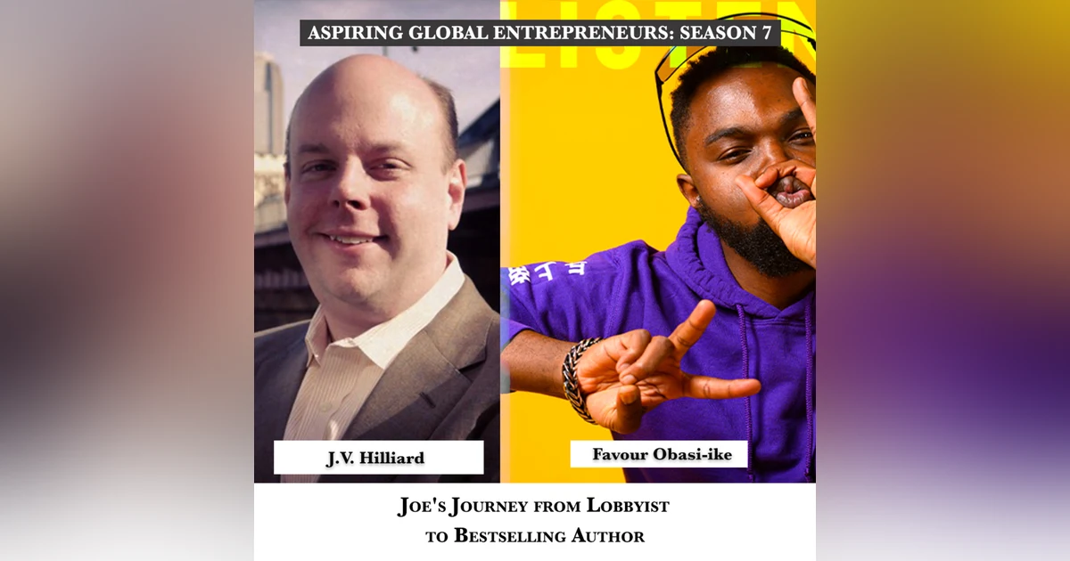 The Journey from Lobbyist to Bestselling Author with J.V. Hilliard 📚 - 261