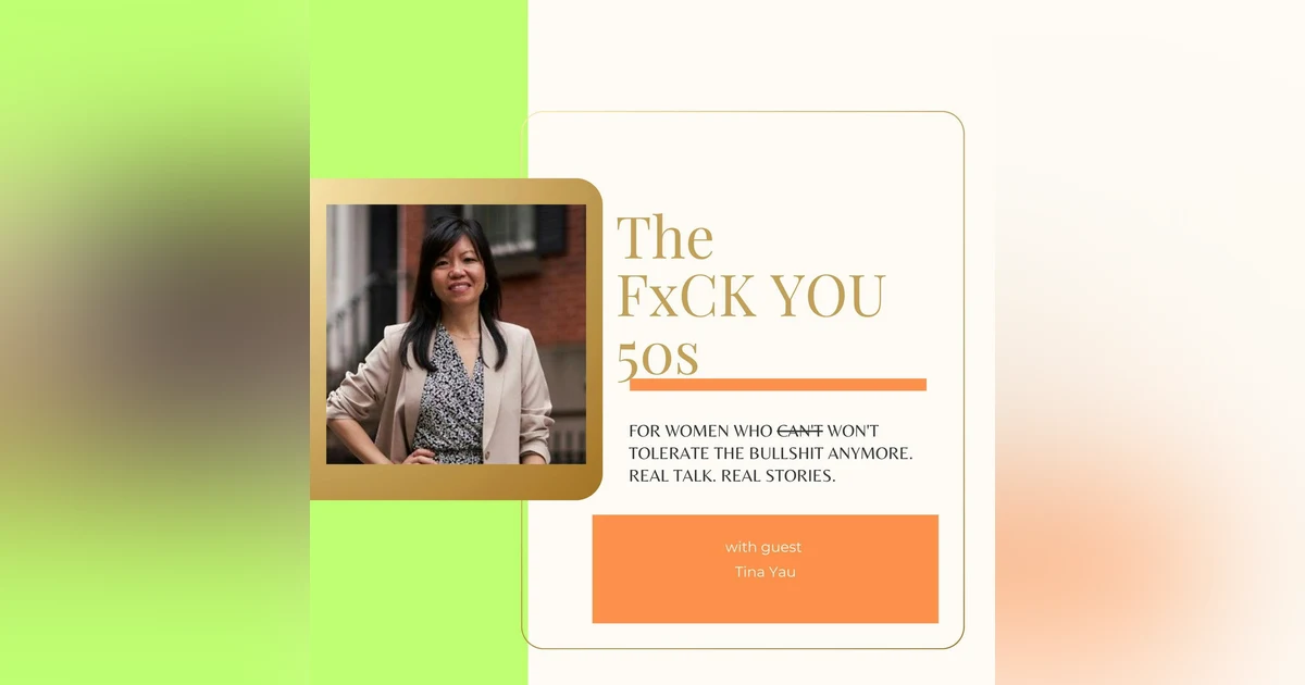 Corporate Burnout to Founder: Launching a Premium Brand & Your Second Act at 50 with Tina Yau