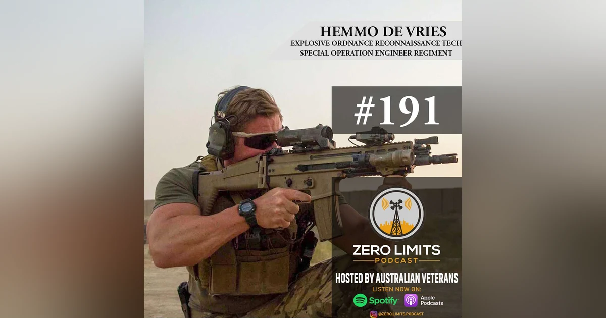 Ep. 191 Hemmo De Vries Explosive Ordnance Reconnaissance Tech - Special Operations Engineer Regiment