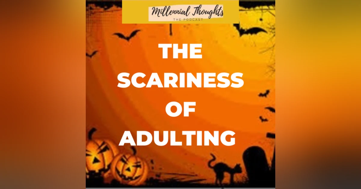The Spookiness of Adulting. #HalloweenEdition
