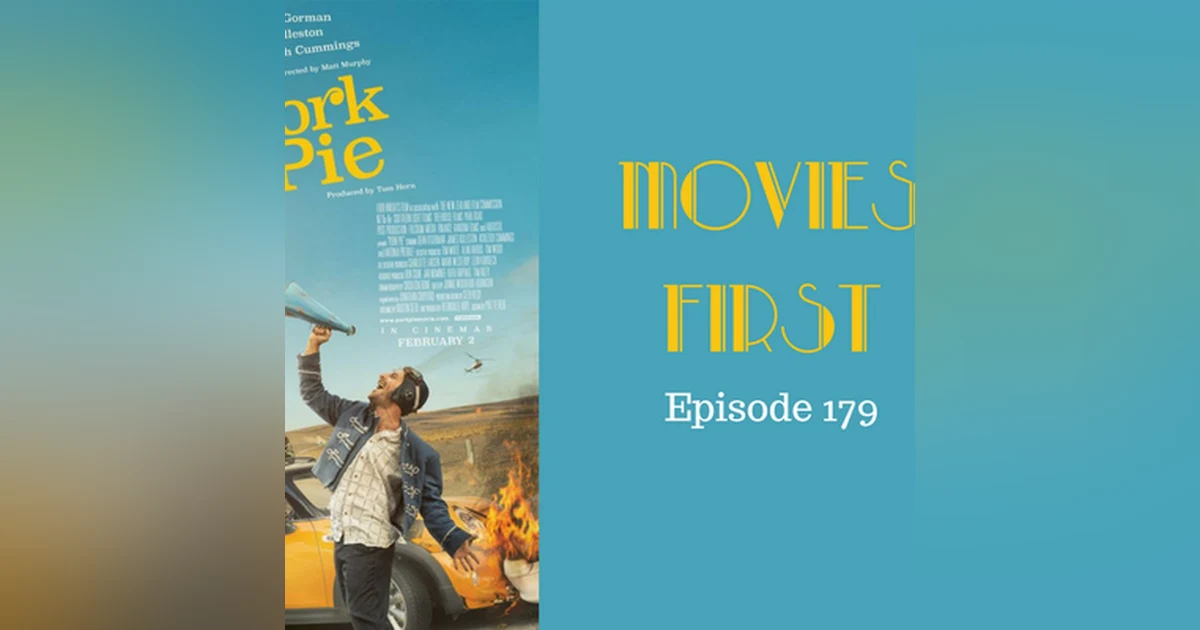 181: Pork Pie - Movies First with Alex First Episode 179