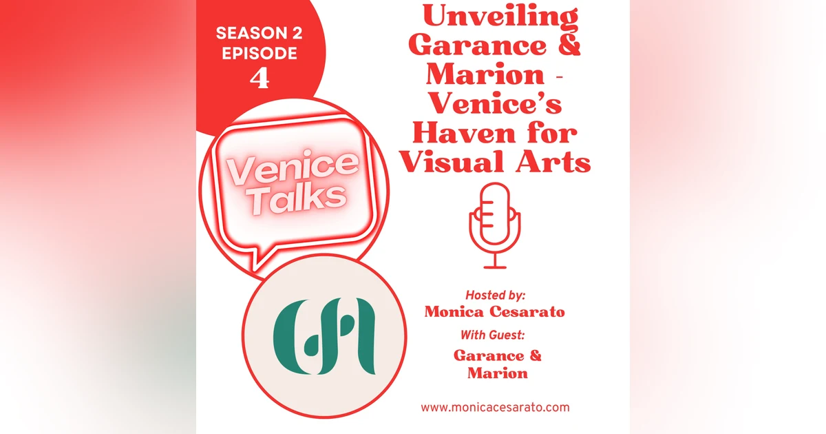 S2 Ep.4 - Artistic Arcadia: Unveiling Garance & Marion's Graphic Gallery in Venice. A chat with Garance La Porte and Marion Houssin.
