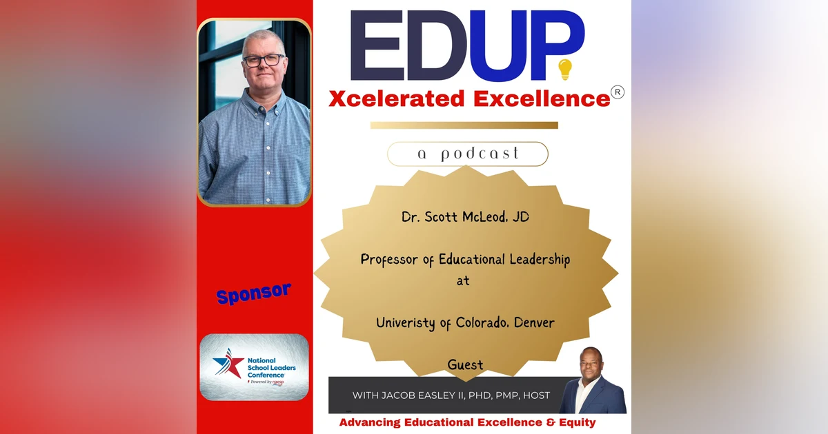 Dr. Scott McLeod, J.D.—Research and Practice on Supporting Principals to Make Learning Interesting