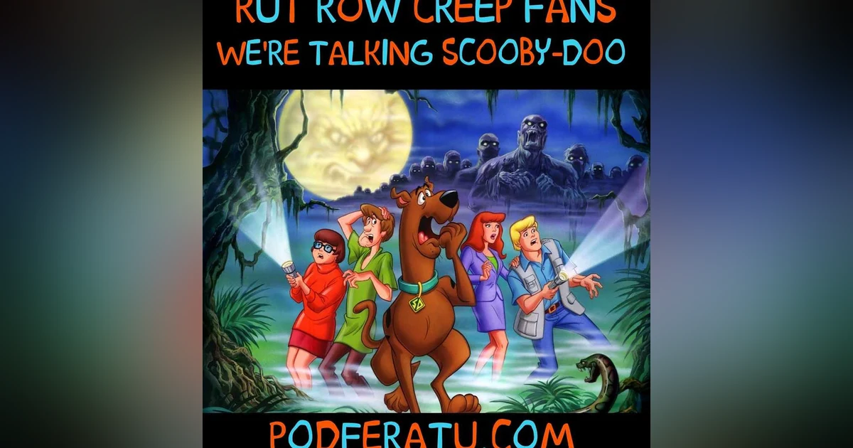 Episode 106: Ruh-roh! We're Talkin' Scooby-Doo!