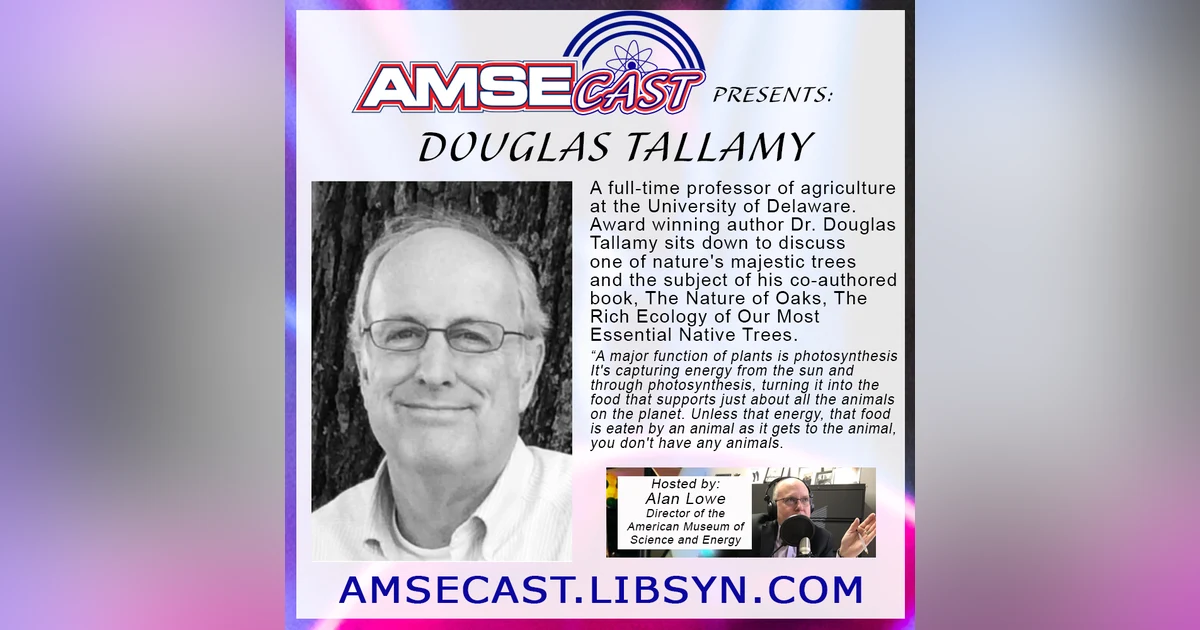 AMSEcast with guest Douglas Tallamy