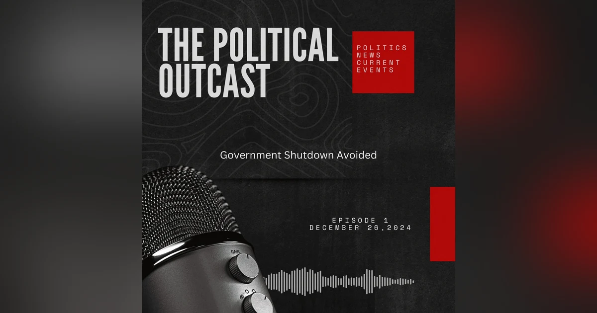 Government Shutdown Avoided - Let the Circus Begin - Ep. 1