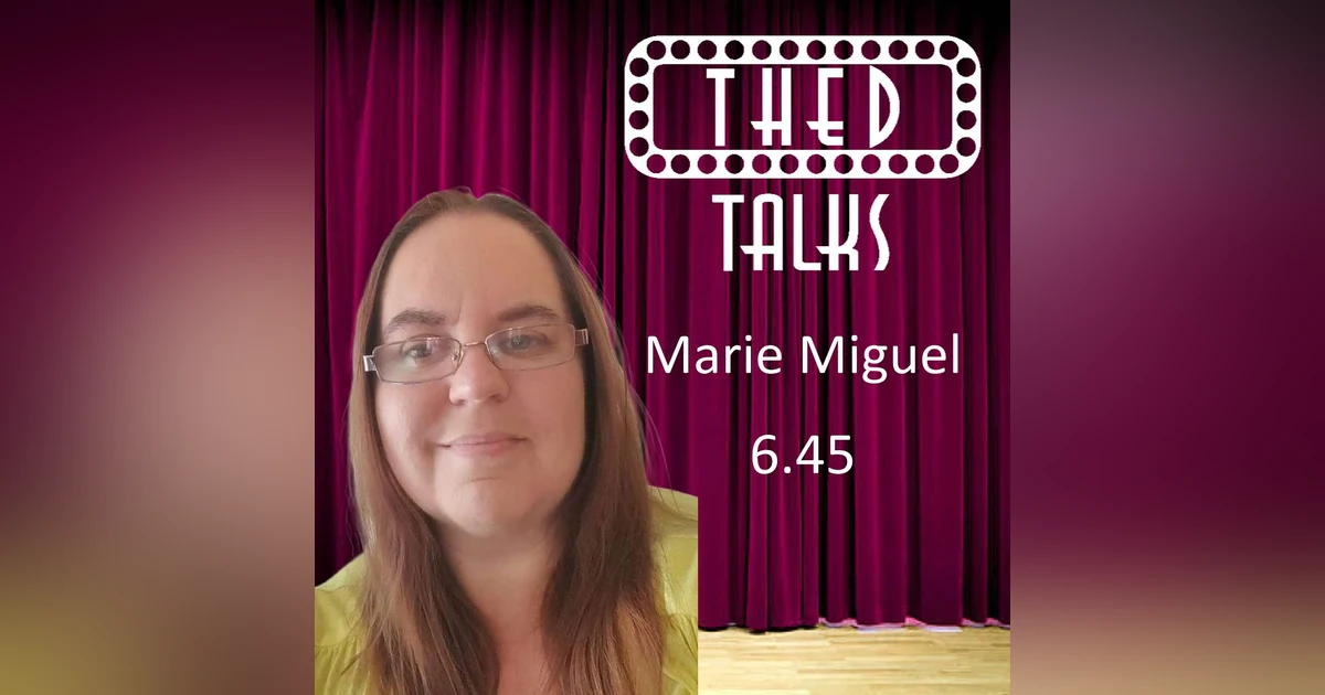 6.45 A Conversation with Marie Miguel