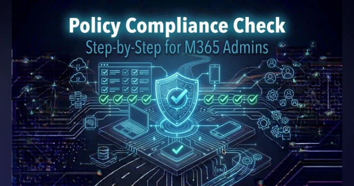 image for How to Perform a Microsoft Policy Compliance Check: Step-by-Step Guide for M365 and Power Platform Admins