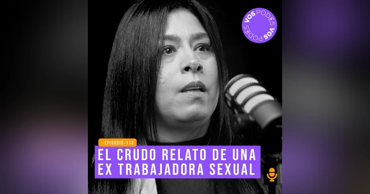 El crudo relato de una ex trabajadora sexual - invitada Viviana Jimenez