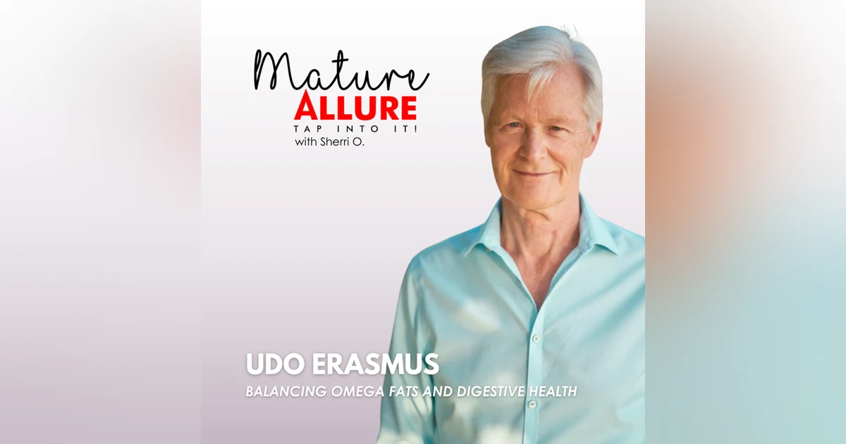Udo Erasmus - Balancing Omega Fats and Digestive Health