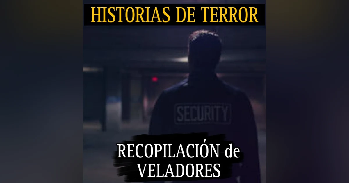 MAS DE UNA HORA DE RELATOS DE VELADORES / RELATOS VIVIDOS EN EL TURNO DE LA NOCHE / L.C.E.