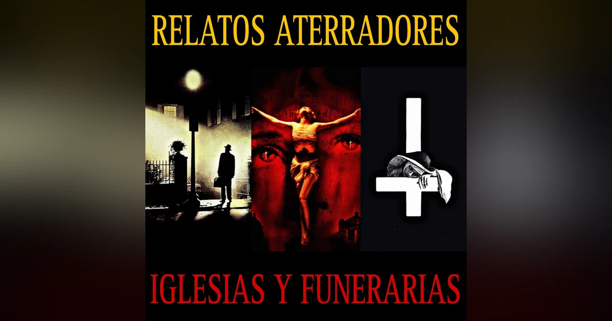 ATERRADORES RELATOS DE IGLESIAS Y FUNERARIAS / EXPERIENCIAS PARANORMALES EN LUGARES RELIGIOSOS