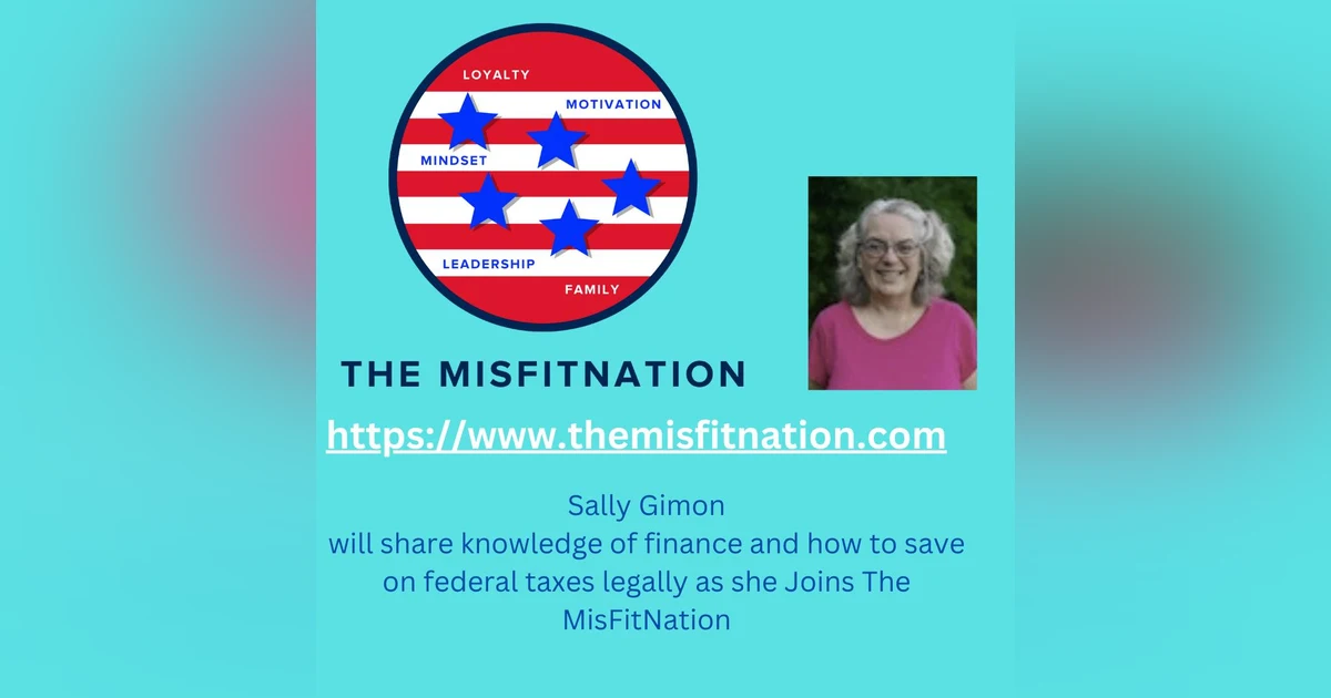 The MisFitNation Show Chat with Sally Gimon - Spendthrift Trust save Federal Taxes on Capital Gains