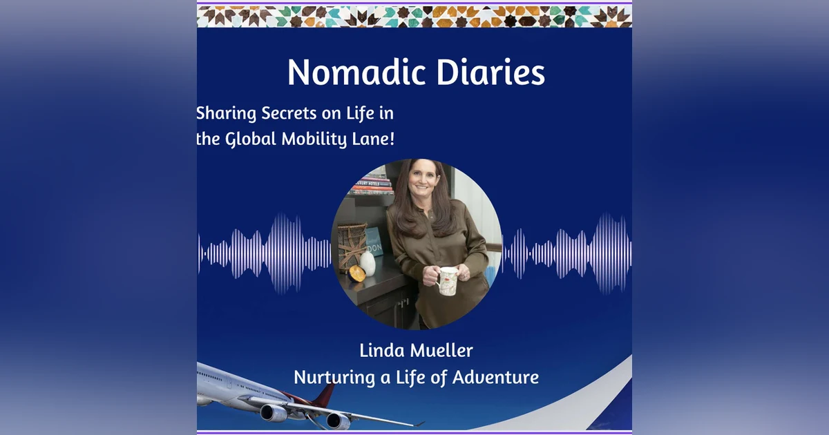 Nurturing a Life of Adventure and Exploration: Linda Mueller