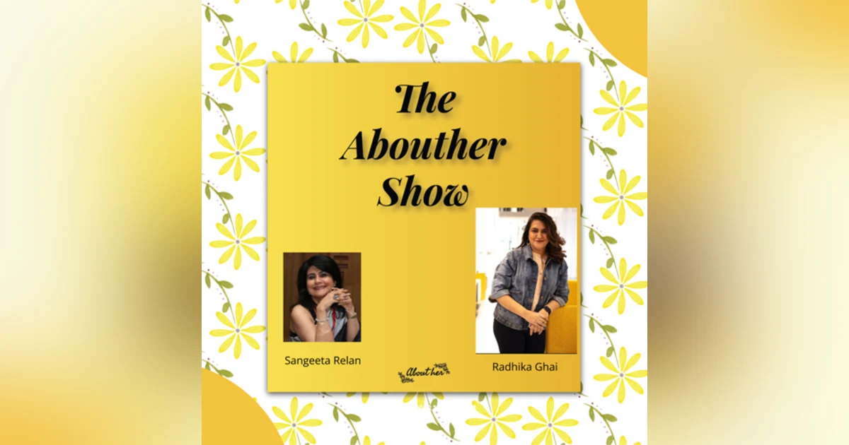 S1E6: What Surprising Turn Led Radhika Ghai to Unicorn Entrepreneurship?