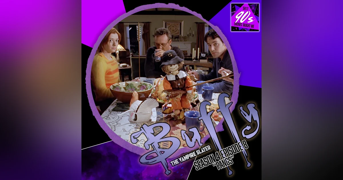 Buffy the Vampire Slayer: Season 4 Episode 8 - Pangs