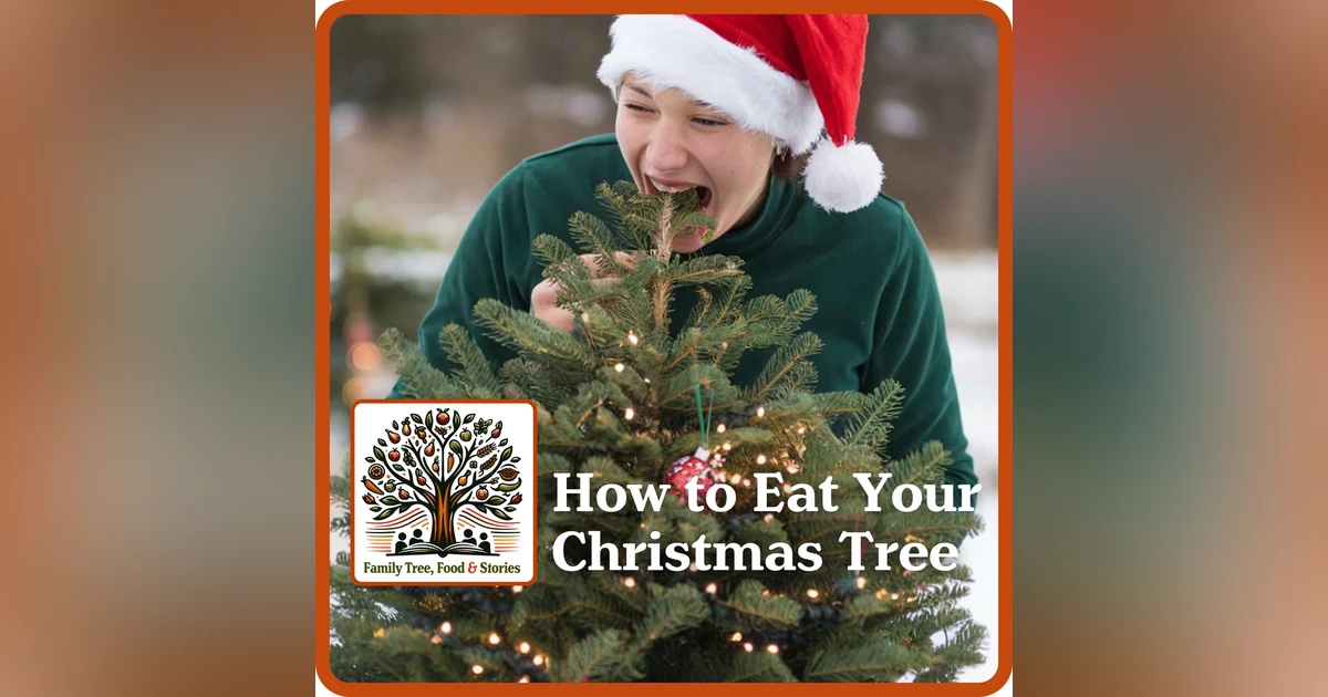 How to Eat Your Leftover Christmas Tree:  For Real!