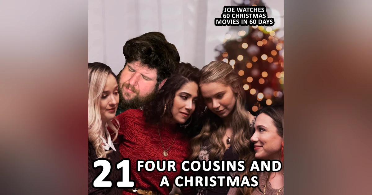 21 / Four Cousins and a Christmas