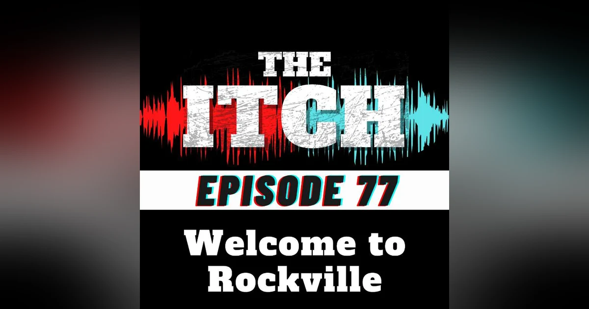 E77 Welcome to Rockville