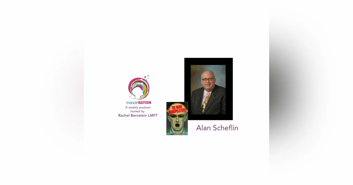 Mind Control, Hypnosis, & Undue Influence w/ Professor Alan Scheflin, hypnosis expert - S2E8