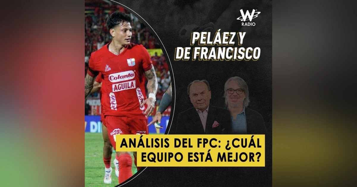Análisis del FPC: ¿cuál equipo está mejor?