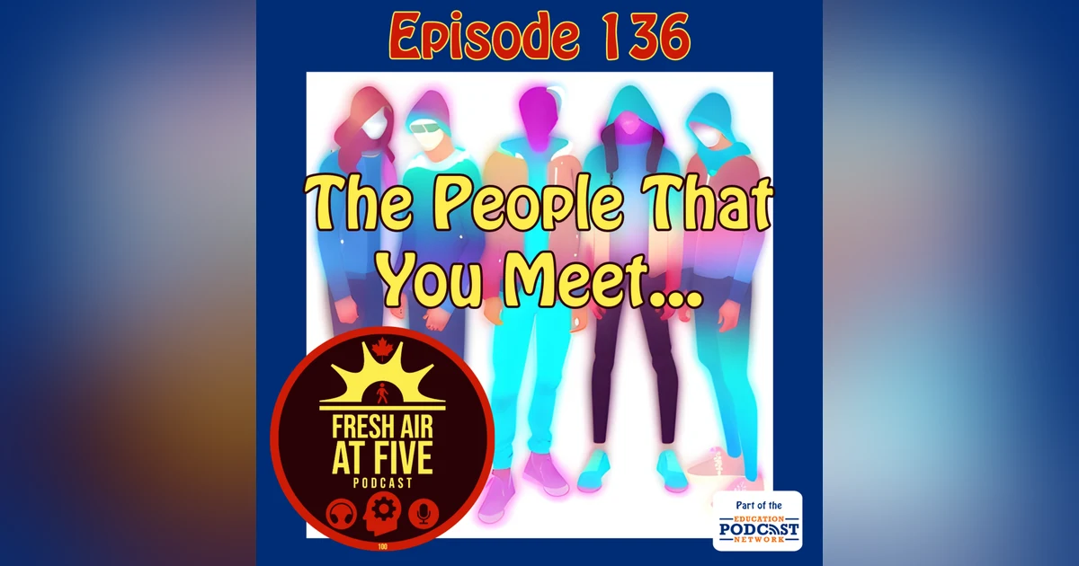 The People That You Meet... FAAF136