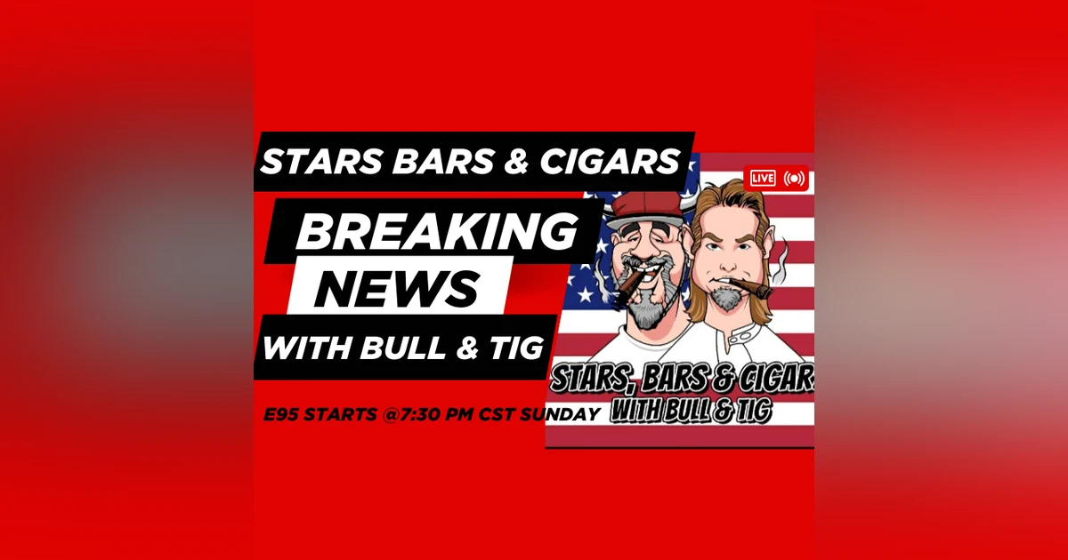 STARS BARS & CIGARS E95, "IS YOUR 2A UNDER FIRE AGAIN?"