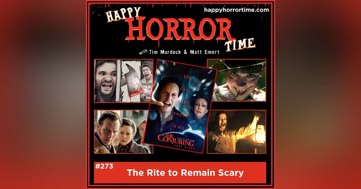 Ep 273: The Rite to Remain Scary