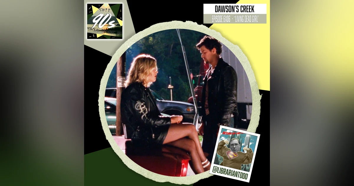 Dawson's Creek: Season 6 Episode 6 - Living Dead Girl