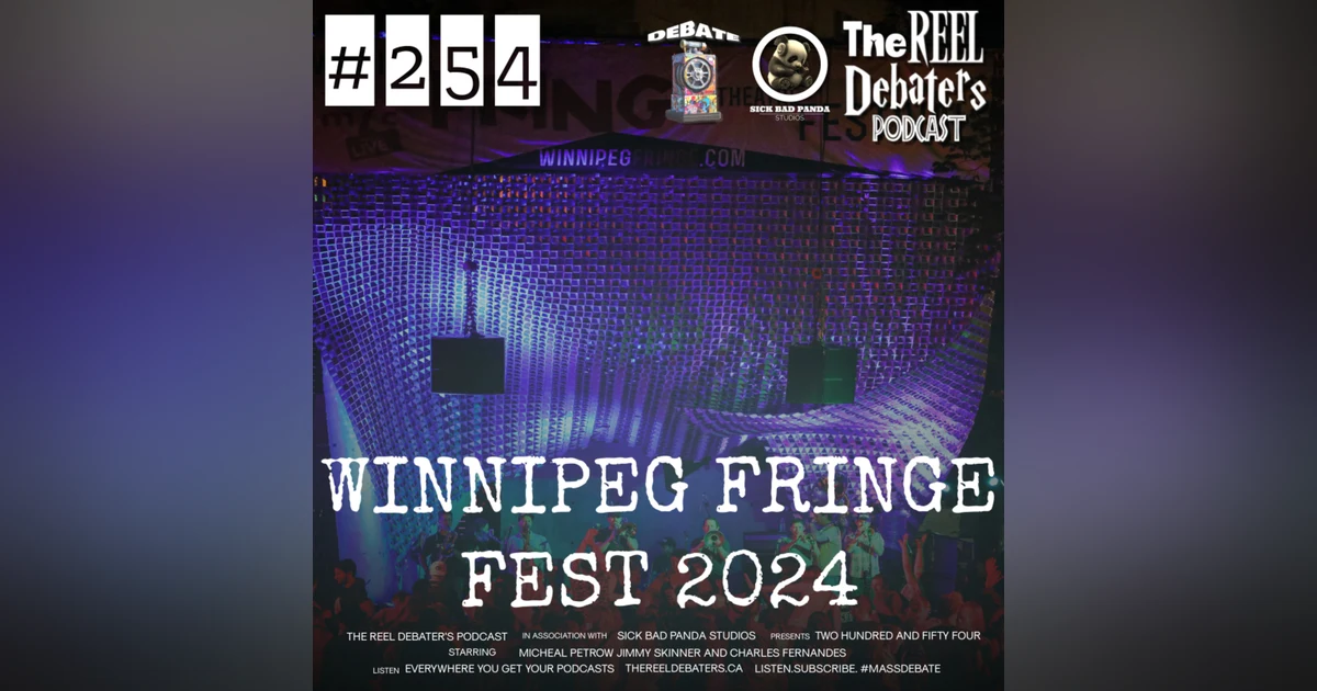 #254 Street Debates at The Winnipeg Fringe Fest 2024